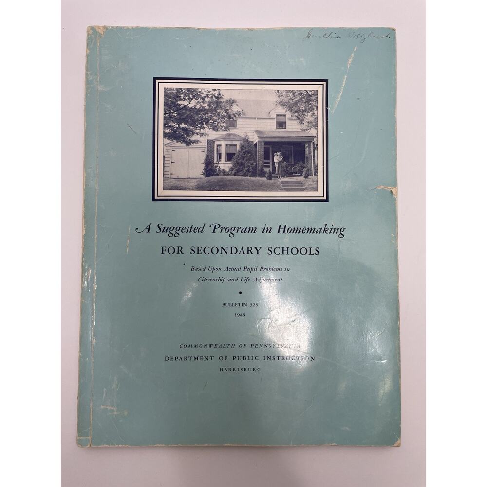 1948 Instruction Book: A Suggested Program in Homemaking Commonwealth of PA